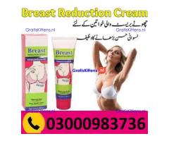 Breast Reduction Cream Available In Larkana % 03000983736