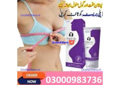 Shape Up Cream In Lahore % {03000983736}