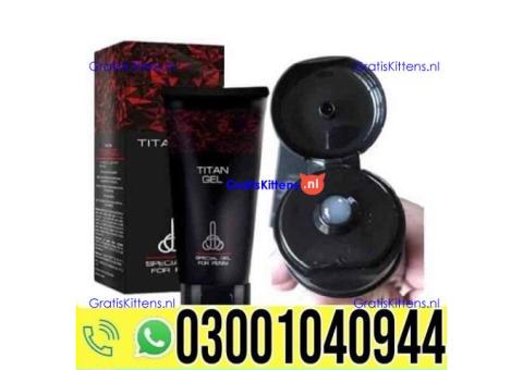 Titan Gel For Men Pakistan | 0302~7800897 ^ Order now