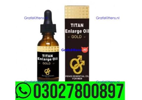 Titan Enlarge Oil Price in Pakistan | 0302*7800897 ^ Order now