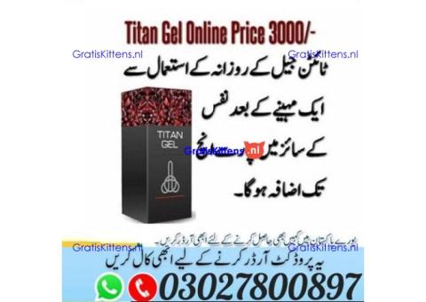 Titan Gel in Pakistan ^ 030.27800897 ) Shop Now