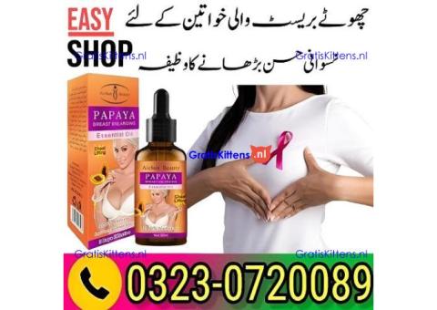 Papaya Breast Essential Oil In Pakistan 03230720089