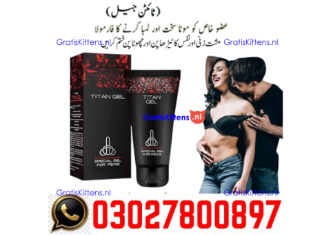Titan Gel in Pakistan + 0302=7800897 | Deal Now