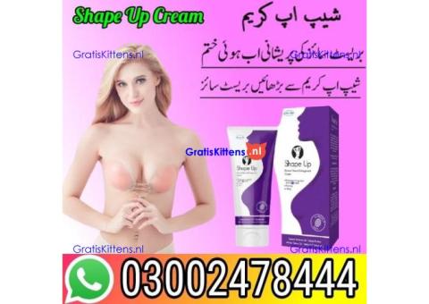 Shape Up Cream in Sargodha - 03002478444