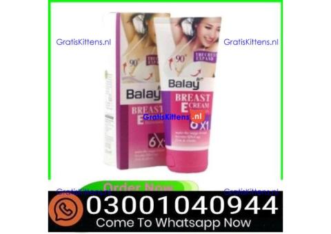 Balay Breast Enlargement Cream in Pakistan & 0300^1040944 % Buy Now