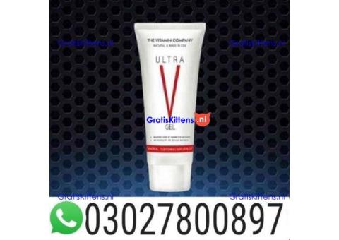 Ultra V Vagina Tightening Gel in Karachi $ 0302~78OO897